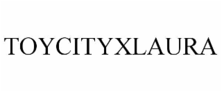 toycityxlaura