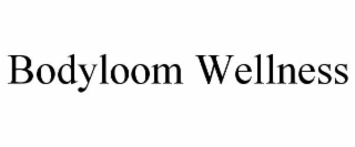 bodyloom wellness