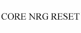 core nrg reset