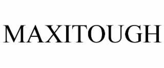 maxitough
