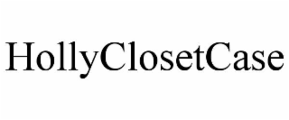 hollyclosetcase