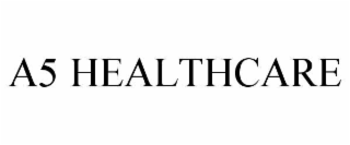 a5 healthcare