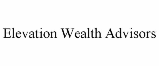 elevation wealth advisors