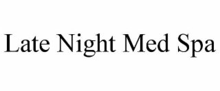 late night med spa