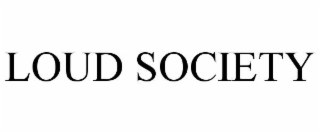 loud society