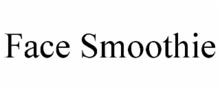 face smoothie