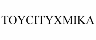 toycityxmika