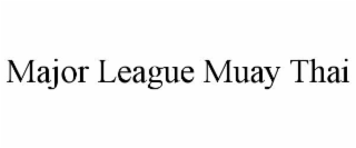 major league muay thai