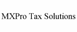 mxpro tax solutions