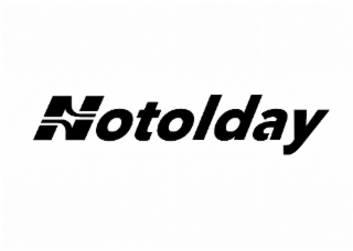 notolday