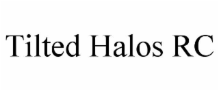 tilted halos rc