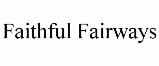 faithful fairways