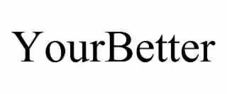 yourbetter