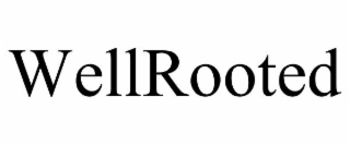 wellrooted