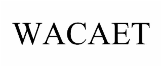 wacaet