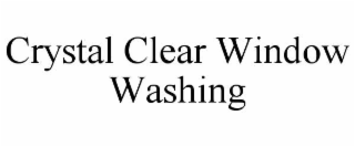 crystal clear window washing