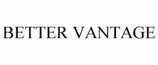 better vantage