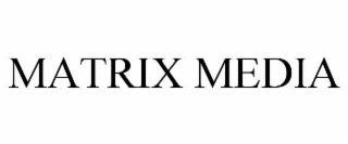 matrix media