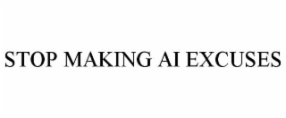 stop making ai excuses