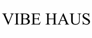 vibe haus