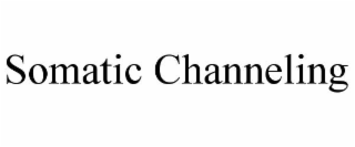somatic channeling