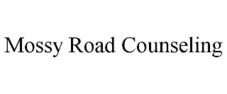 mossy road counseling
