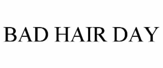 bad hair day