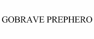 gobrave prephero