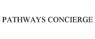 pathways concierge
