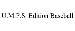u.m.p.s. edition baseball