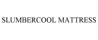 slumbercool mattress