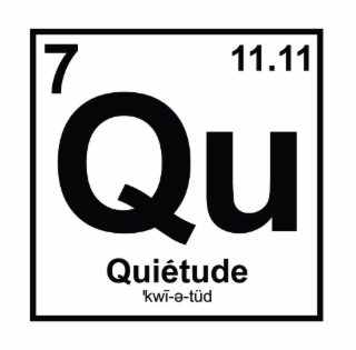 7 quiÊtude 'kwÏ-e-tÜd 11.11
