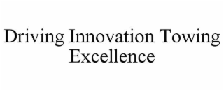 driving innovation towing excellence