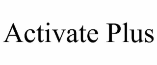 activate plus
