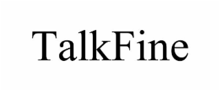talkfine