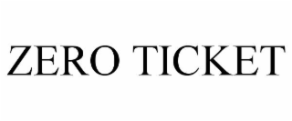 zero ticket