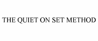 the quiet on set method