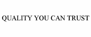 quality you can trust