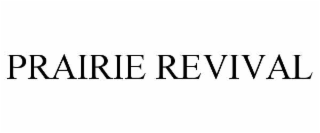 prairie revival