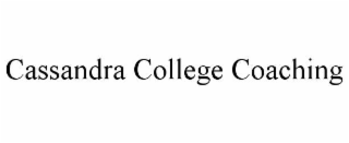 cassandra college coaching