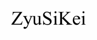 zyusikei