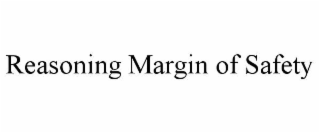 reasoning margin of safety