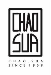 chao sua chao sua since 1958
