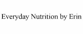 everyday nutrition by erin