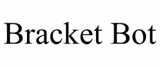 bracket bot