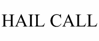 hail call