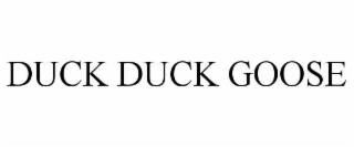 duck duck goose
