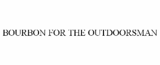 bourbon for the outdoorsman