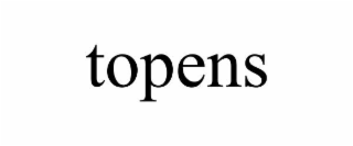topens
