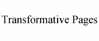 transformative pages